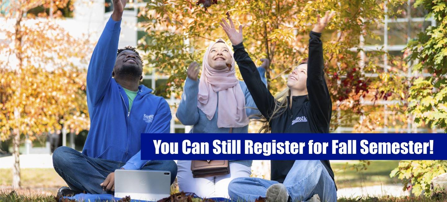 You Can Still Register For The Fall Semester